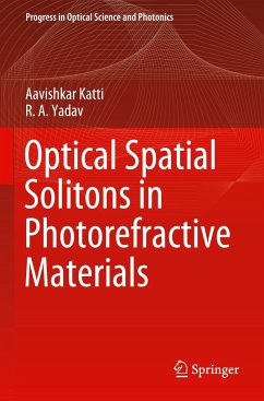 Optical Spatial Solitons in Photorefractive Materials - Katti, Aavishkar;Yadav, R.A.