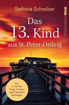 Das 13. Kind aus St. Peter-Ording - Schreiber, Stefanie