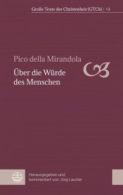 Über die Würde des Menschen - della Mirandola, Pico