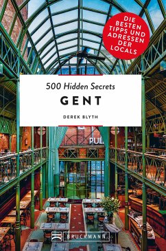 500 Hidden Secrets Gent (eBook, ePUB) - Blyth, Derek