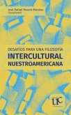 Desafíos para una filosofía intercultural nuestroamericana (eBook, PDF)