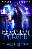 Hereditary Power (The Gatekeeper's Curse, #3) (eBook, ePUB)