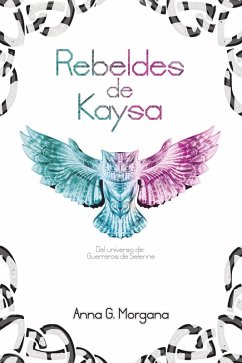 Cover Rebeldes de Kaysa (eBook, ePUB)