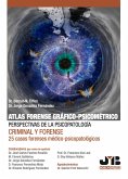 Atlas forense gráfico-psicométrico: perspectivas de la psicopatología criminal y forense (eBook, PDF)