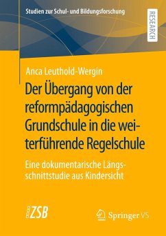 Der Übergang von der reformpädagogischen Grundschule in die weiterführende Regelschule - Leuthold-Wergin, Anca