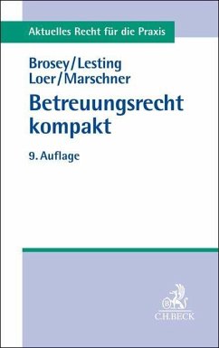 Betreuungsrecht kompakt - Brosey, Dagmar;Lesting, Wolfgang;Loer, Annette