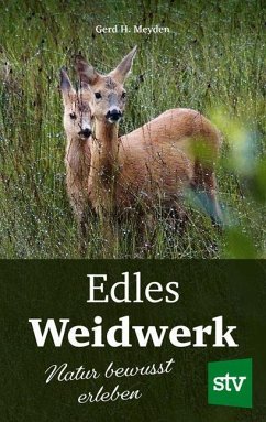 Edles Weidwerk - Meyden, Gerd H.