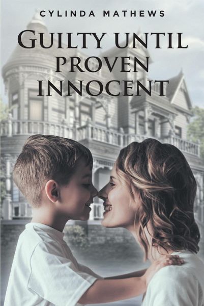 Guilty Until Proven Innocent (eBook, ePUB)