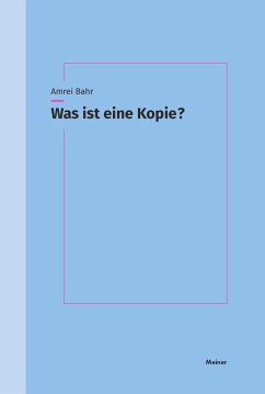 Was ist eine Kopie? (eBook, PDF) - Bahr, Amrei