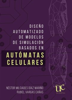 Cover Diseño automatizado de modelos de simulación basados en autómatas celulares (eBook, PDF)