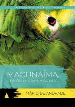 Macunaíma (eBook, ePUB) - Andrade, Mário de