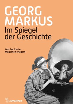 Im Spiegel der Geschichte - Markus, Georg