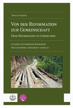 Von der Reformation zur Gemeinschaft / From Reformation to Communion - Friedrich, Martin