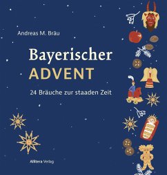 Bayerischer Advent - Bräu, Andreas M.