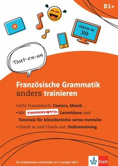 Französische Grammatik anders trainieren 5. Lernjahr. Trainingsheft inkl. Lernvideos und Online-Übungen für Smartphone, Tablet und PC