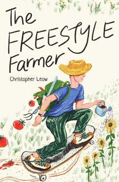 The Freestyle Farmer (eBook, ePUB) - Leow, Christopher