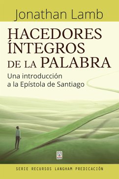 Hacedores íntegros de la Palabra (eBook, ePUB) - LAMB, JONATHAN