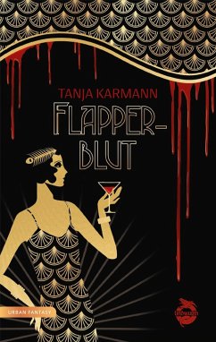 Flapperblut (eBook, ePUB) - Karmann, Tanja