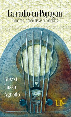 Cover La radio en Popayán (eBook, PDF)