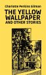 The Yellow Wallpaper and Other Stories... - Bild 1