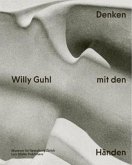 Willy Guhl - Denken mit den Händen