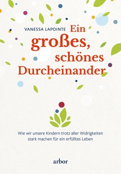 Ein großes, schönes Durcheinander - Lapointe, Vanessa