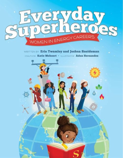 Everyday Superheroes: Women in Energy Careers (eBook, ePUB) Everyday Superheroes: Women in Energy Careers (eBook, ePUB)