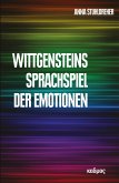 Wittgensteins Sprachspiel der Emotionen (eBook, PDF)
