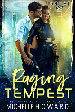 Raging Tempest (Ghost Unit, #1) (eBook, ePUB) - Howard, Michelle
