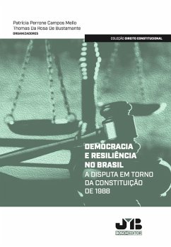 Democracia e resiliência no Brasil (eBook, PDF) - Campos Mello, Patrícia Perrone; Rosa Da de Bustamante, Thomas