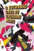O estranho caso do cachorro morto (eBook, ePUB)