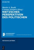 Nietzsches Perspektiven des Politischen