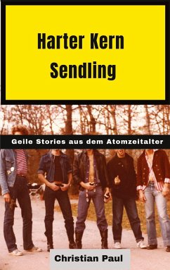 Harter Kern Sendling - 70er und 80er Jahre in Echtzeit - Paul, Christian