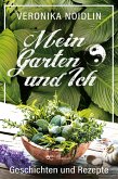 Mein Garten und Ich Mein Garten und Ich