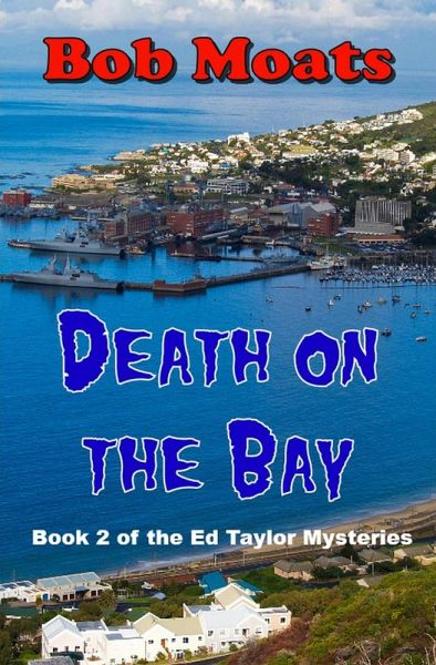 Death On The Bay (Ed Taylor Mystery Novella, #2) (eBook, ePUB)