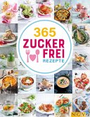 365 Zuckerfrei-Rezepte (eBook, ePUB)