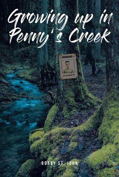 Growing up in Penny's Creek (eBook, ePUB) - St. John, Bobby