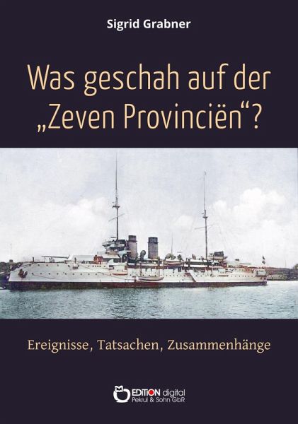 Was geschah auf der Zeven Provincien? (eBook, ePUB)