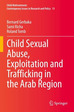 Child Sexual Abuse, Exploitation and Trafficking in the Arab Region - Gerbaka, Bernard;Richa, Sami;Tomb, Roland