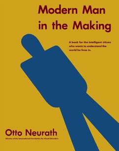 Modern Man in the Making - Neurath, Otto