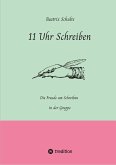 11 Uhr Schreiben (eBook, ePUB)