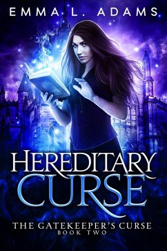 Hereditary Curse (The Gatekeeper's Curse, #2) (eBook, ePUB) - Adams, Emma L.