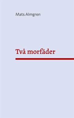 Två morfäder - Almgren, Mats