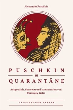 Puschkin in Quarantäne - Puschkin (Puskin), Alexander