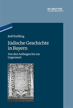 Jüdische Geschichte in Bayern - Kießling, Rolf