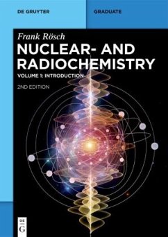 Introduction / Nuclear- and Radiochemistry Volume 1 - Rösch, Frank