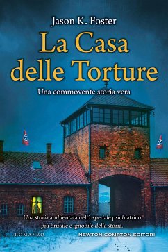 La Casa delle Torture (eBook, ePUB) - K. Foster, Jason