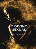 O divino sexual (traduzido) (eBook, ePUB)