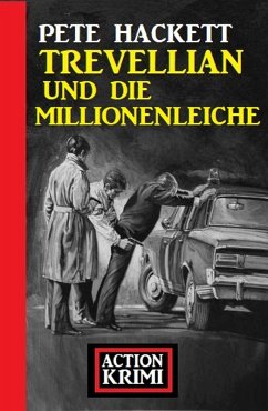 Cover Trevellian und die Millionenleiche: Action Krimi (eBook, ePUB)