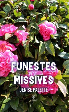 Funestes missives (eBook, ePUB) - Palette, Denise